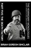 Hemingway Monologues