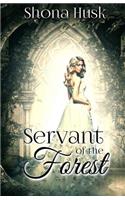 Servant of the Forest