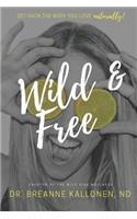 Wild and Free