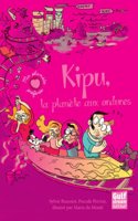 Kipu, La Plan'te Aux Ordures