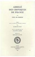 Noel de Fribois: Abrege Des Croniques de France