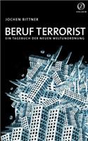 Beruf Terrorist