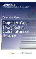 Cooperative Game Theory Tools in Coalitional Control Networks