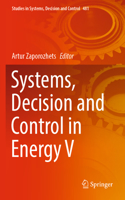 Systems, Decision and Control in Energy V: (481 Studies in Systems, Decision and Control)