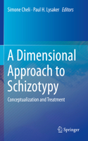 Dimensional Approach to Schizotypy