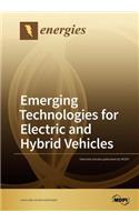 Emerging Technologies for Electric and Hybrid Vehicles