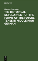 Historical Development of the Forms of the Future Tense in Middle High German