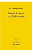 Privatautonomie von Todes wegen