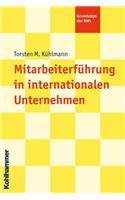 Mitarbeiterfuhrung in Internationalen Unternehmen