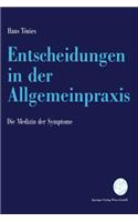 Entscheidungen in Der Allgemeinpraxis: Die Medizin Der Symptome