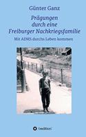 Prägungen durch eine Freiburger Nachkriegsfamilie