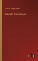 Studien über Truppen-Führung