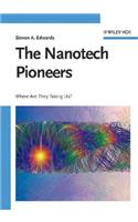 The Nanotech Pioneers