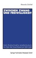 Zwischen Zwang Und Freiwilligkeit