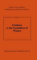 Problems in the Foundations of Physics