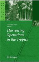 Harvesting Operations in the Tropics