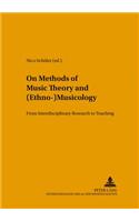 On Methods of Music Theory and (Ethno-) Musicology