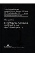 Berichtigung, Auslegung Und Ergaenzung Des Schiedsspruchs