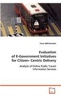 Evaluation of E-Government Initiatives for Citizen-Centric Delivery