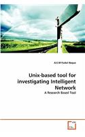 Unix-based tool for investigating Intelligent Network