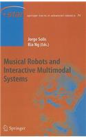 Musical Robots and Interactive Multimodal Systems