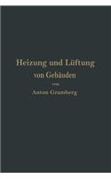 Heizung Und Lüftung Von Gebäuden: Ein Lehrbuch Für Architekten, Betriebsleiter Und Konstrukteure