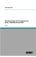 The Destruction of Civil Liberties of Atlas, a Worldly Known Man