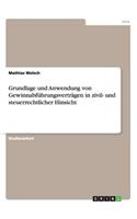 Grundlage und Anwendung von Gewinnabführungsverträgen in zivil- und steuerrechtlicher Hinsicht