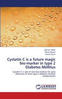 Cystatin C is a future magic bio-marker in type 2 Diabetes Mellitus: (English)
