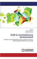 ELM in Nonstationary Environment