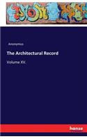 The Architectural Record: Volume XV.(English)