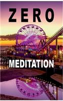 Zero Meditation