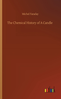 The Chemical History of A Candle