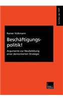 Beschäftigungspolitik!