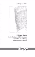 Politische Kultur in Der Bundesrepublik Deutschland Im Zeichen Der Auflosung Gesellschaftlicher Leitbilder