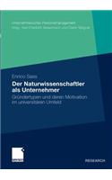 Der Naturwissenschaftler als Unternehmer