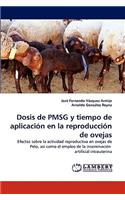 Dosis de Pmsg y Tiempo de Aplicacion En La Reproduccion de Ovejas