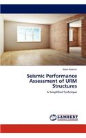 Seismic Performance Assessment of URM Structures
