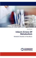 Inborn Errors Of Metabolism