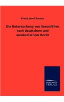Die Untersuchung von Seeunfällen nach deutschem und ausländischem Recht