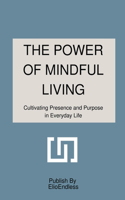 Power of Mindful Living