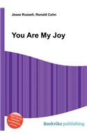 You Are My Joy: (English)