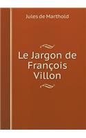 Le Jargon de François Villon