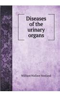 Diseases of the Urinary Organs