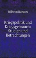 Kriegspolitik und Kriegsgebrauch