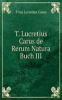 T. Lucretius Carus de Rerum Natura Buch III