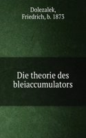 Die Theorie Des Bleiaccumulators (German Edition)