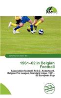 1961-62 in Belgian Football: (English)