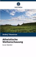 Atheistische Weltanschauung