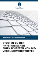 Studien Zu Den Physikalischen Eigenschaften Von Me-Verbundwerkstoffen